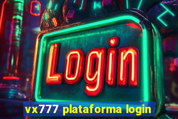 vx777 plataforma login